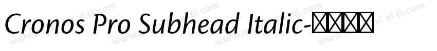 Cronos Pro Subhead Italic字体转换